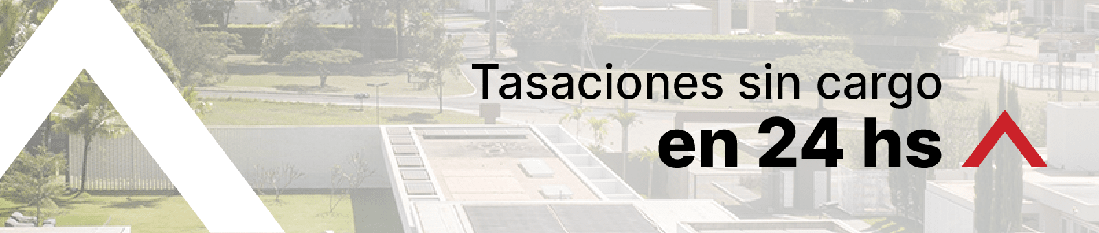 Tasaciones sin cargo en 24 horas